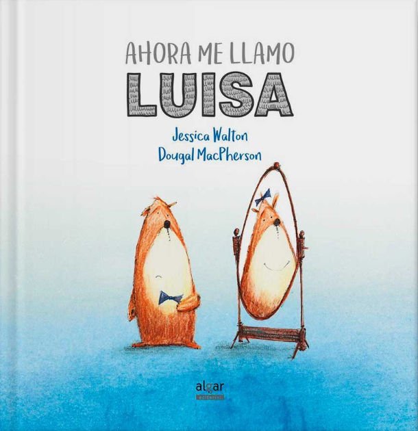 Imagen de AHORA ME LLAMO LUISA / JESSICA WALTON