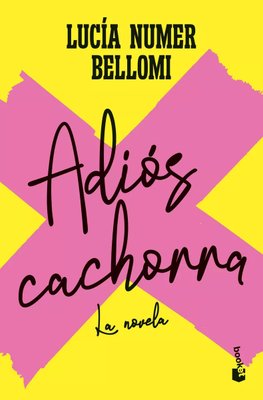 Imagen de ADIOS CACHORRA / LUCIA NUMER BELLOMI