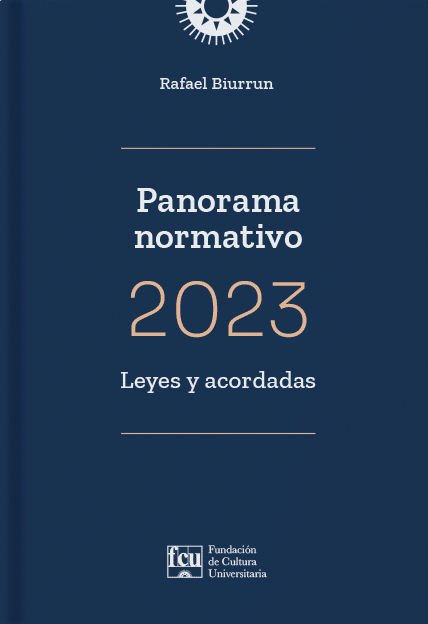 Imagen de PANORAMA NORMATIVO 2023 / RAFAEL BIURRUN