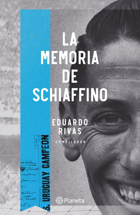 Imagen de LA MEMORIA DE SCHIAFFINO / EDUARDO RIVAS
