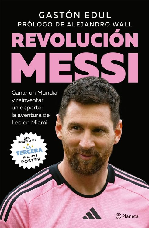 Imagen de Revolución Messi / Gastón Edul