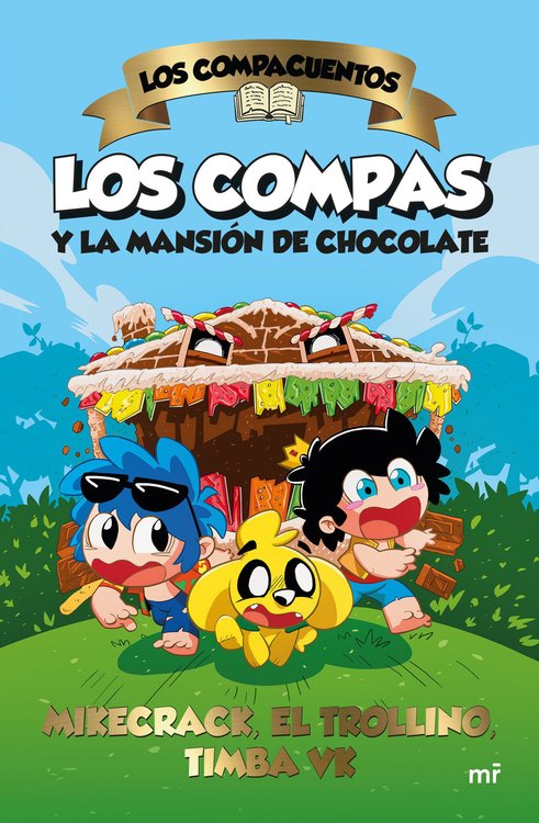 Imagen de LOS COMPAS Y LA MANSIÓN DE CHOCOLATE / MIKECRACK, EL TROLLINO, TIMBA VK