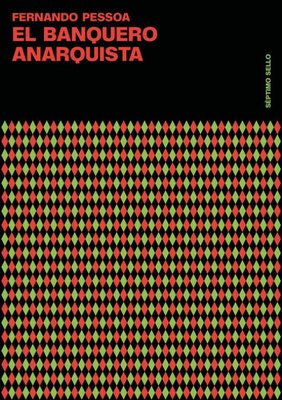 Imagen de EL BANQUERO ANARQUISTA / FERNANDO PESSOA