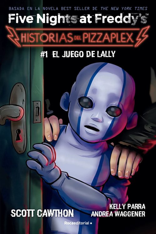 Imagen de FIVE NIGHTS AT FREDDY'S. HISTORIAS DEL PIZZAPLEX 1: EL JUEGO DE LALLY / SCOTT CAWTHON