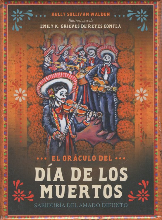 Imagen de EL ORÁCULO DEL DÍA DE LOS MUERTOS / KELLY SULLIVAN WALDEN