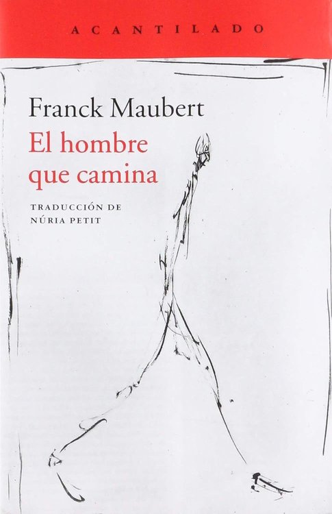 Imagen de EL HOMBRE QUE CAMINA / FRANCK MAUBERT