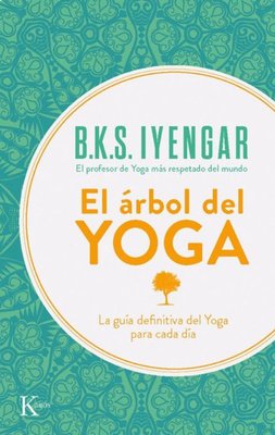 Imagen de EL ÁRBOL DEL YOGA / B. K. S IYENGAR