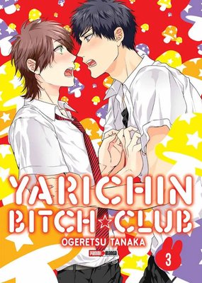 Imagen de YARICHIN BITCH CLUB VOL. 03 - OGERETSU TANAKA / PANINI MANGA
