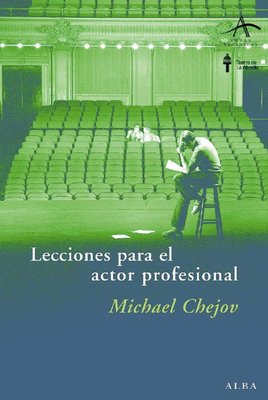 Imagen de LECCIONES PARA EL ACTOR PROFESIONAL / MICHAEL CHEJOV