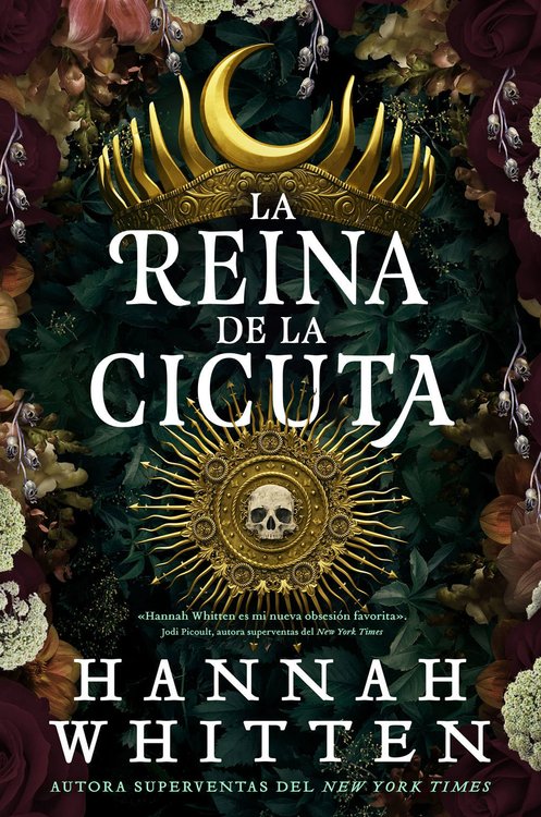 Imagen de LA REINA DE LA CICUTA - EL REINO DE LA BELLADONNA 2 / HANNAH WHITTEN