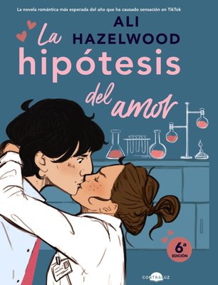 Imagen de LA HIPÓTESIS DEL AMOR / ALI HAZELWOOD