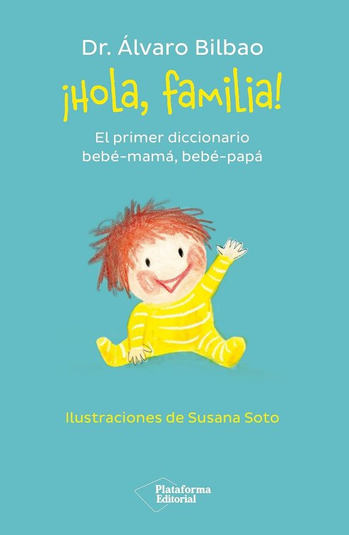 Imagen de ¡HOLA, FAMILIA! / DR. ALVARO BILBAO
