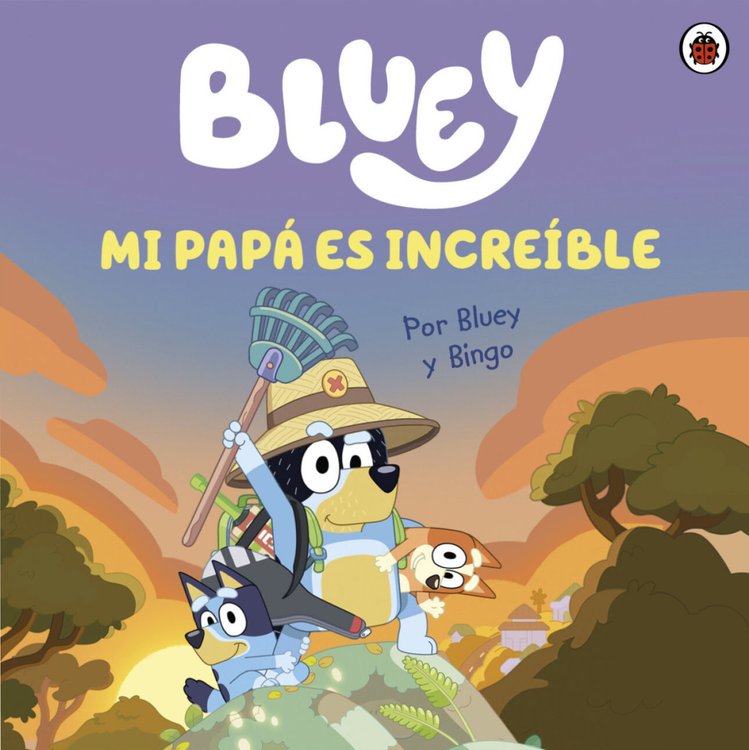 Imagen de MI PAPÁ ES INCREIBLE / BLUEY