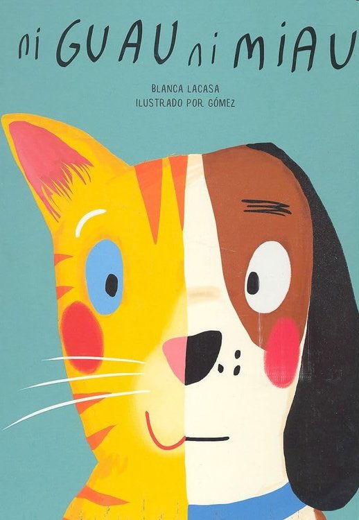 Imagen de NI GUAU NI MIAU / BLANCA LACASA