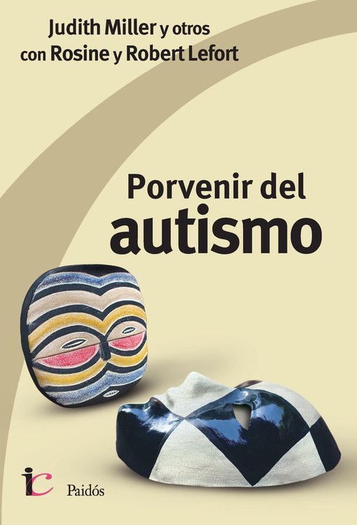 Imagen de PORVENIR DEL AUTISMO / JUDITH MILLER Y OTROS