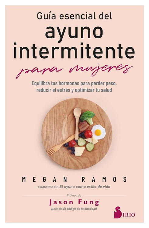 Imagen de GUÍA ESENCIAL DEL AYUNO INTERMITENTE PARA MUJERES / MEGAN RAMOS