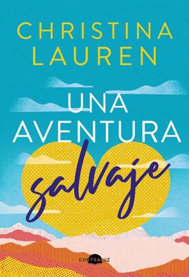 Imagen de UNA AVENTURA SALVAJE / CHRISTINA LAUREN