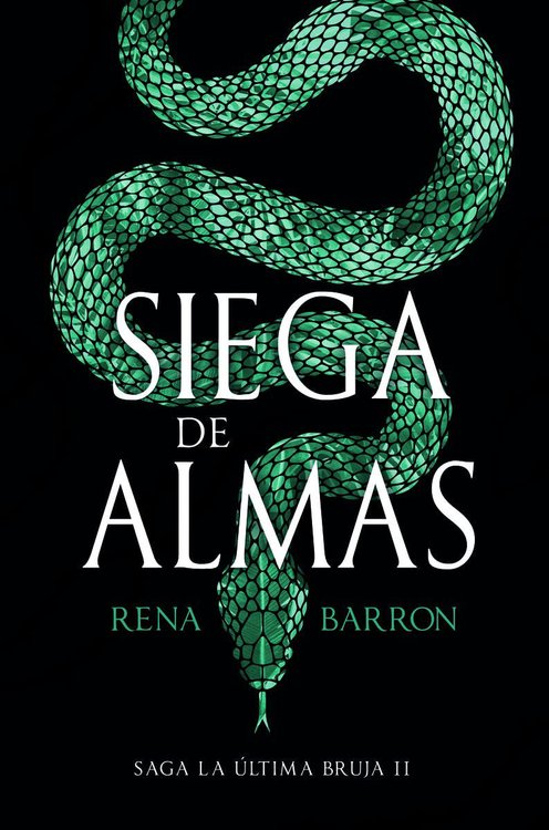 Imagen de SIEGA DE ALMAS (LA ÚLTIMA BRUJA II) / RENA BARRON
