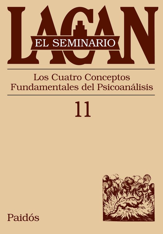 Imagen de EL SEMINARIO LACAN 11: LOS CUATRO CONCEPTOS FUNDAMENTALES DEL PSICOANÁLISIS