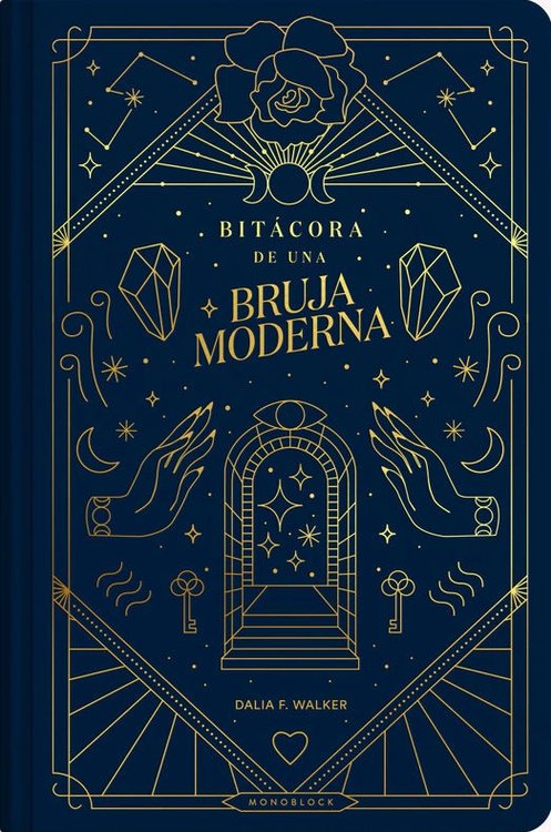 Imagen de BITÁCORA DE UNA BRUJA MODERNA / DALIA F. WALKER