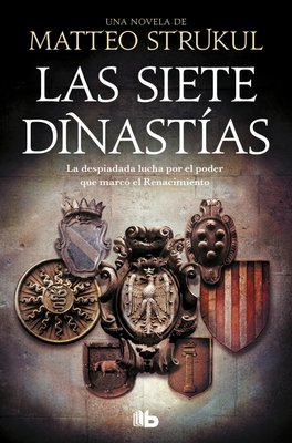 Imagen de LAS SIETE DINASTÍAS / MATTEO STRUKUL