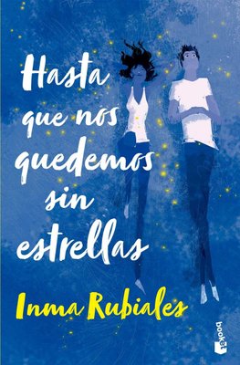 Imagen de HASTA QUE NOS QUEDEMOS SIN ESTRELLAS / IRMA RUBIALES