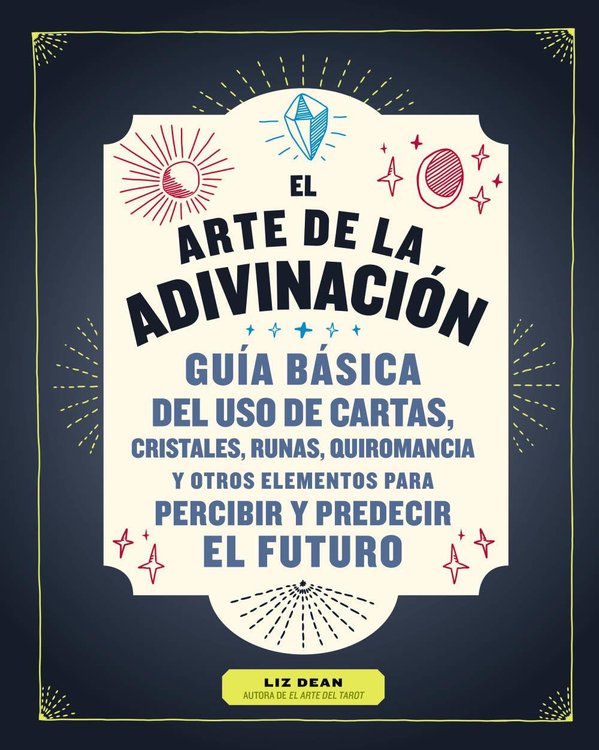 Imagen de EL ARTE DE LA ADIVINACIÓN / LIZ DEAN