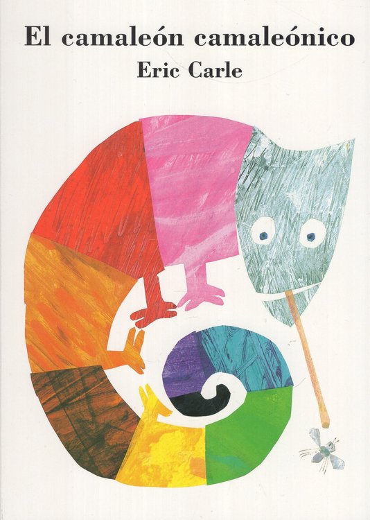 Imagen de EL CAMALEÓN CAMALEÓNICO / ERIC CARLE