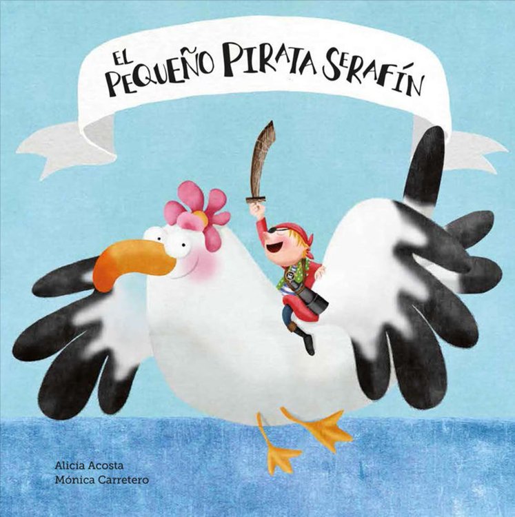 Imagen de EL PEQUEÑO PIRATA SERAFÍN / ALICIA ACOSTA Y MÓNICA CARRETERO
