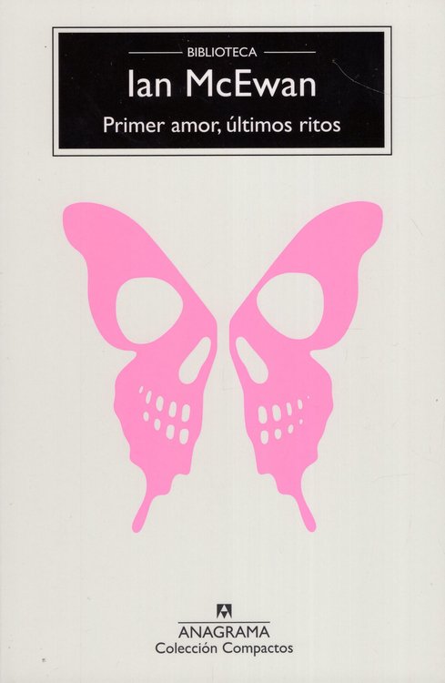 Imagen de PRIMER AMOR, ÚLTIMOS RITOS / IAN MCEWAN