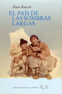 Imagen de El País De Las Sombras Largas / Hans Ruesch (TAPA DURA)