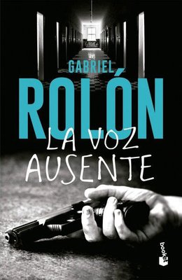 Imagen de La Voz Ausente / Gabriel Rolón