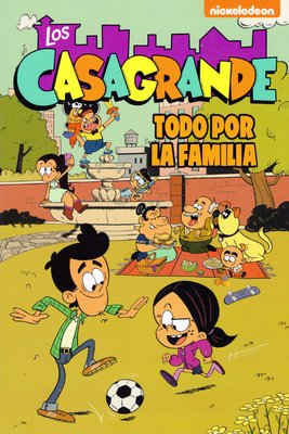 Imagen de LOS CASAGRANDE: TODO POR LA FAMILIA / NICKELODEON