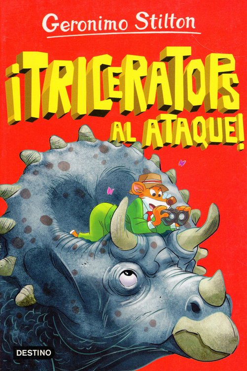 Imagen de ¡TRICERATOPS AL ATAQUE! / GERONIMO STILTON