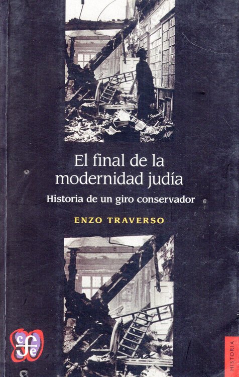 Imagen de EL FINAL DE LA MODERNIDAD JUDÍA / ENZO TRAVERSO