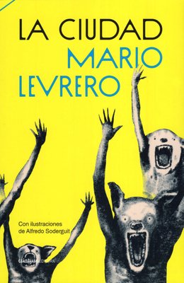 Imagen de LA CIUDAD (ED. CONMEMORATIVA) / MARIO LEVRERO
