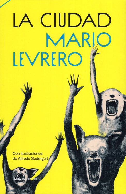 Imagen de LA CIUDAD (ED. CONMEMORATIVA) / MARIO LEVRERO
