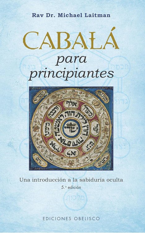 Imagen de CABALÁ PARA PRINCIPIANTES / RAVI DR. MICHAEL LAITMAN