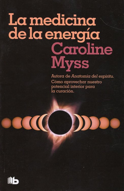 Imagen de LA MEDICINA DE LA ENERGÍA / CAROLINE MYSS