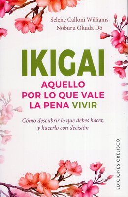 Imagen de IKIGAI / SELENE CALLONI WILLIAMS Y NOBURU OKUDA DO