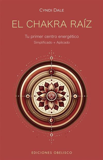Imagen de EL CHAKRA RAÍZ / CYNDI DALE