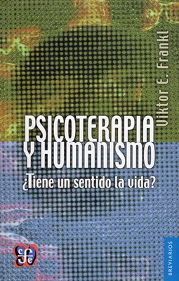 Imagen de PSICOTERAPIA Y HUMANISMO / VIKTOR E. FRANKL