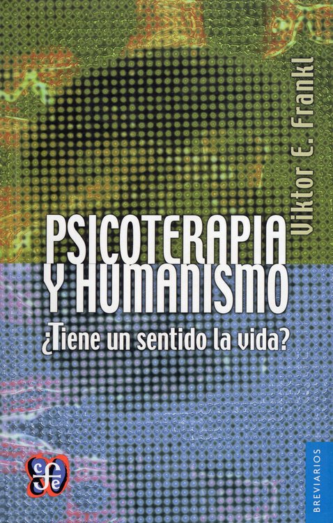 Imagen de PSICOTERAPIA Y HUMANISMO / VIKTOR E. FRANKL