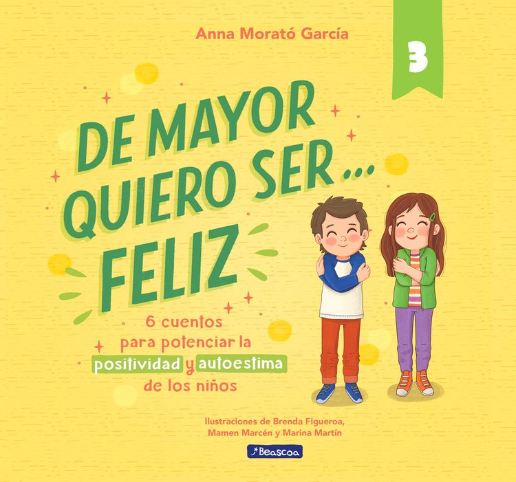 Imagen de DE MAYOR QUIERO SER... FELIZ 3 / ANNA MORATÓ GARCÍA