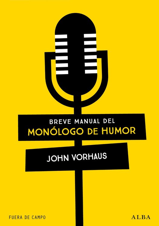 Imagen de BREVE MANUAL DEL MONÓLOGO DE HUMOR / JOHN VORHAUS