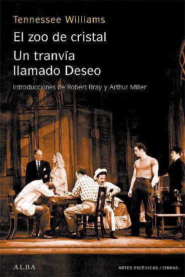 Imagen de EL ZOO DE CRISTAL - UN TRANVÍA LLAMADO DESEO / TENNESSEE WILLIAMS