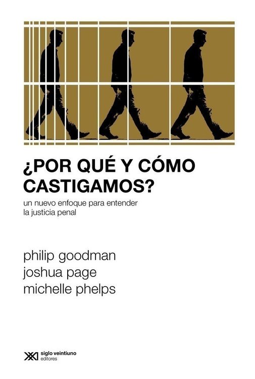 Imagen de ¿POR QUÉ Y CÓMO CASTIGAMOS? / PHILIP GOODMAN, JOSHUA PAGE, MICHELLE PHELPS