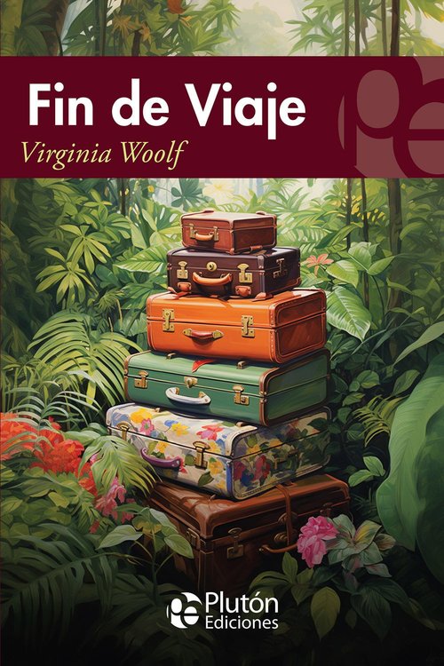 Imagen de FIN DE VIAJE / VIRGINIA WOOLF