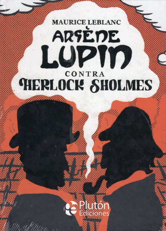 Imagen de ARSÉNE LUPIN CONTRA HERLOCK SHOLMES / MAURICE LEBLANC