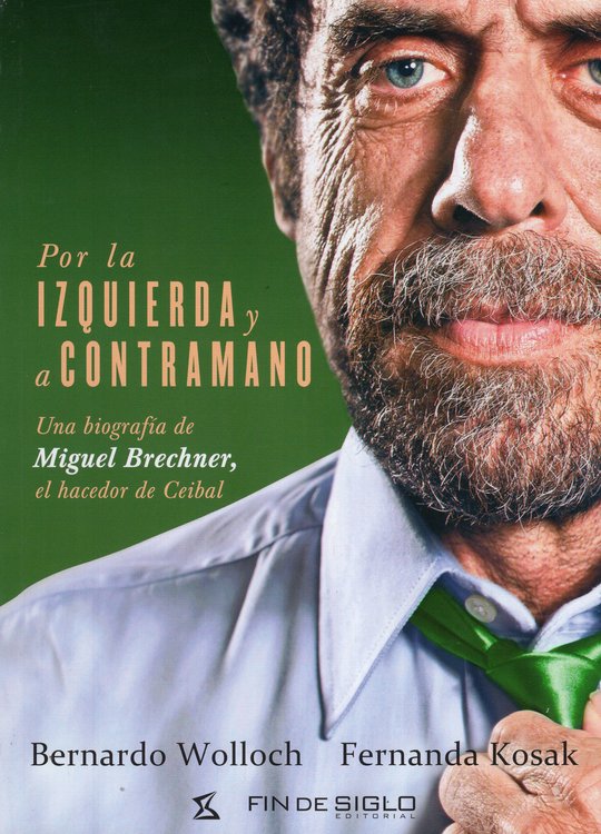Imagen de POR LA IZQUIERDA Y A CONTRAMANO / BERNARDO WOLLOCH Y FERNANDA KOSAK
